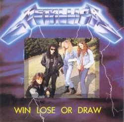 Metallica : Win Lose or Draw